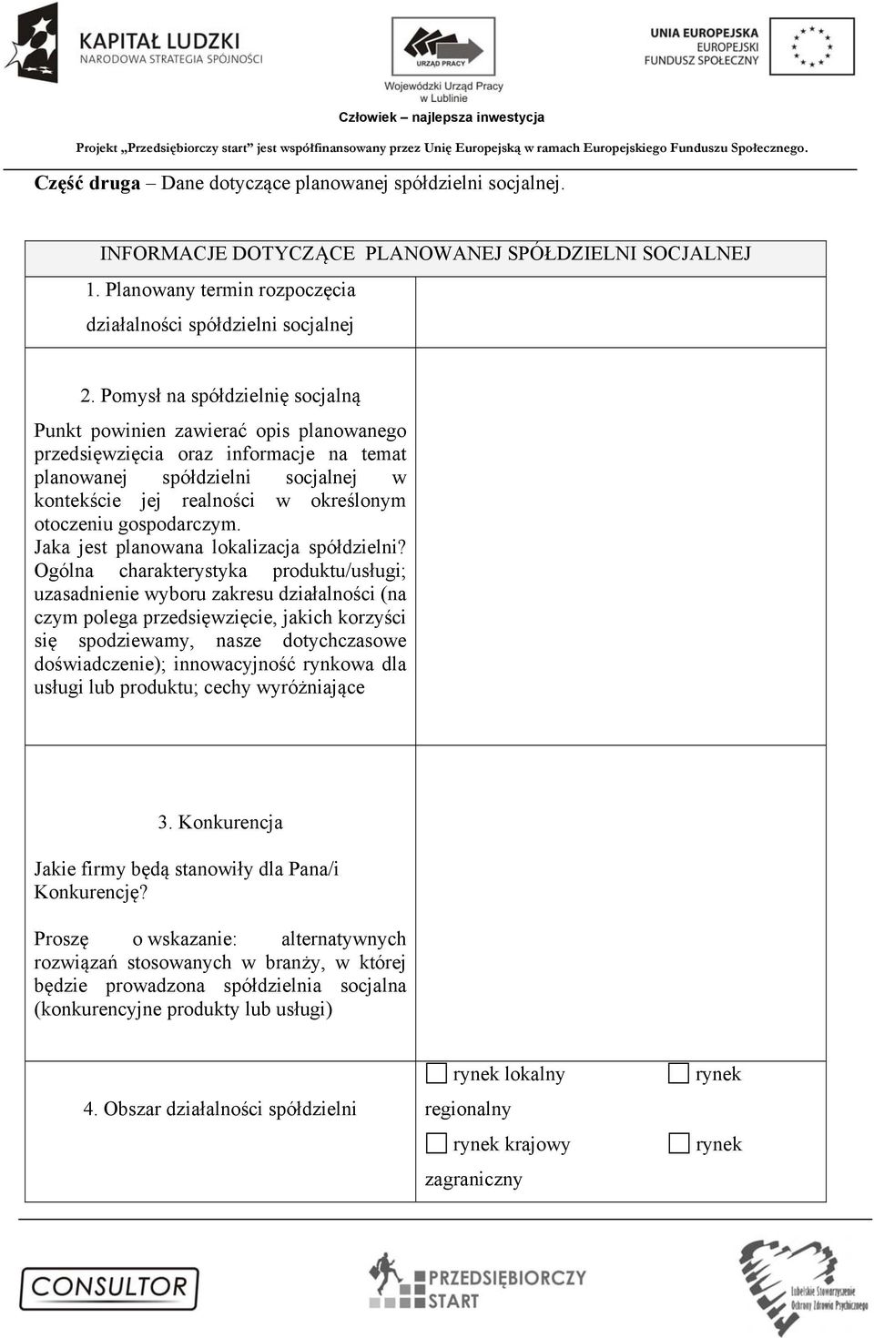 gospodarczym. Jaka jest planowana lokalizacja spółdzielni?