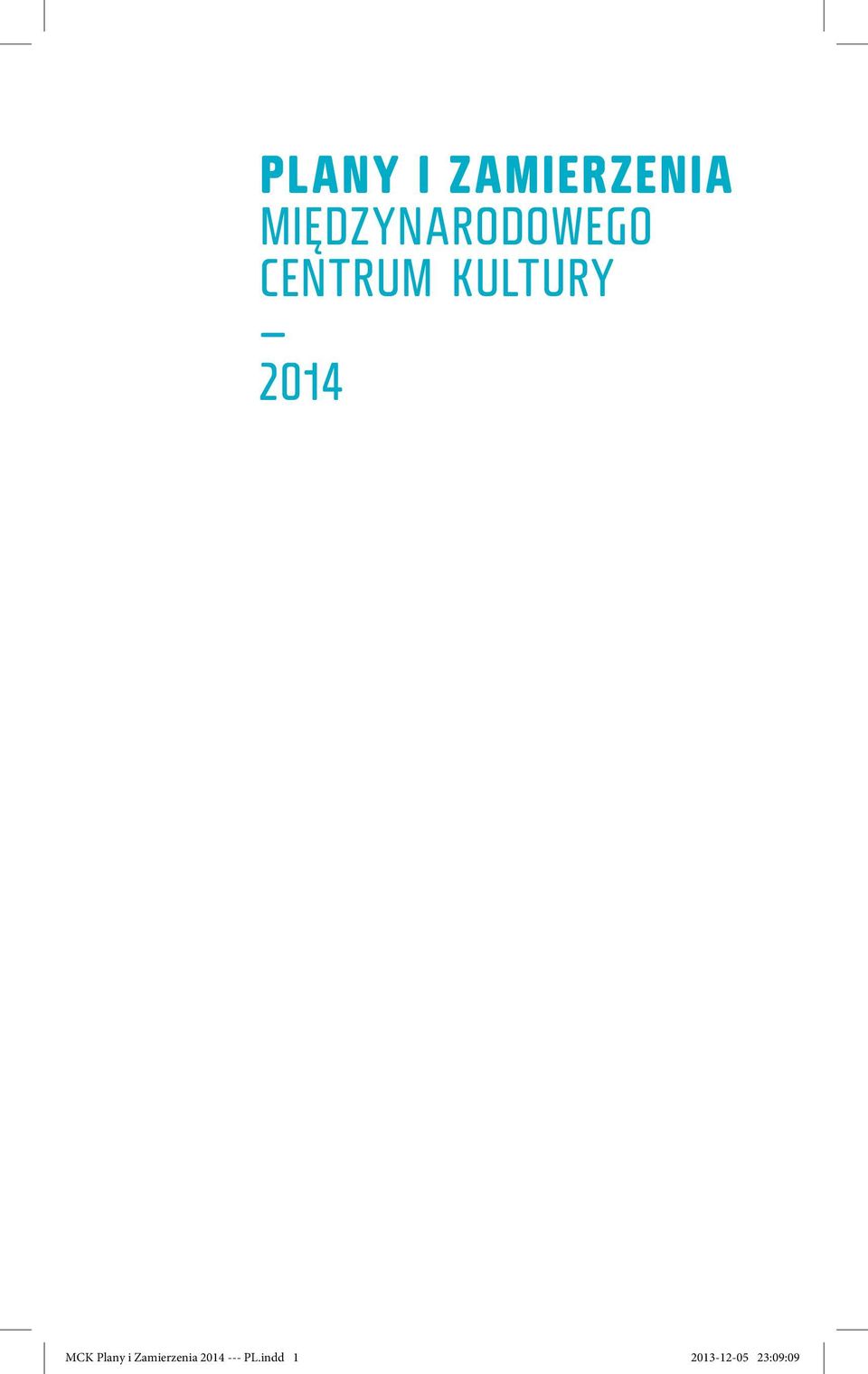 Kultury 2014 MCK Plany i