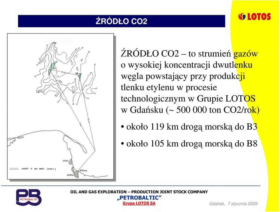 technologicznym w Grupie LOTOS w Gdańsku (~ 500 000 ton CO2/rok) około