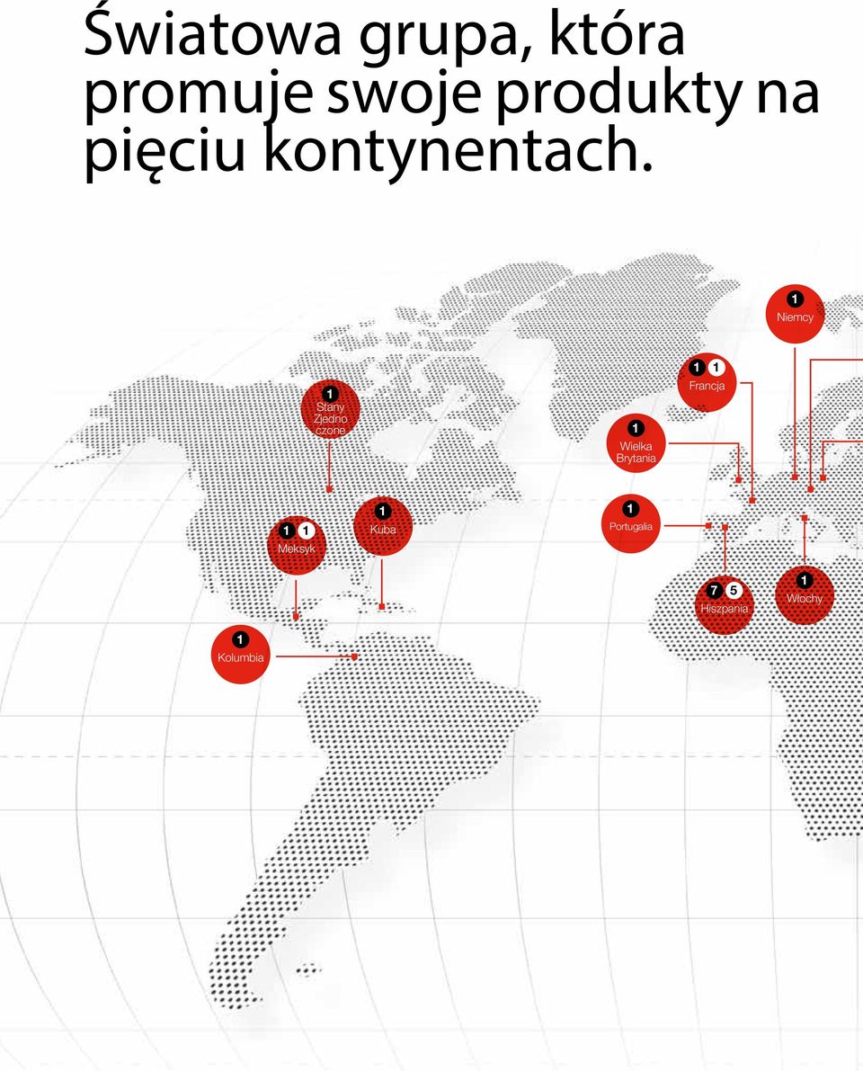 1 Niemcy 1 Stany Zjedno czone 1 Wielka Brytania