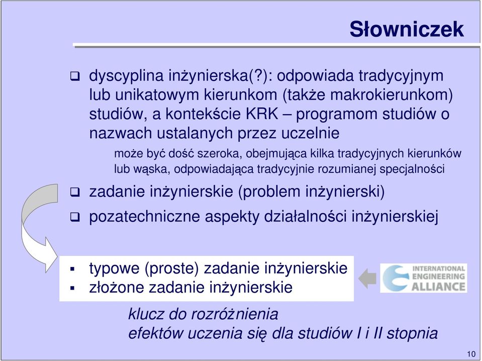 ustalanych przez uczelnie moŝe być dość szeroka, obejmująca kilka tradycyjnych kierunków lub wąska, odpowiadająca tradycyjnie