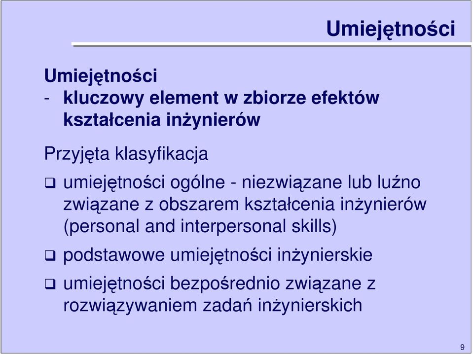 obszarem kształcenia inŝynierów (personal and interpersonal skills) podstawowe