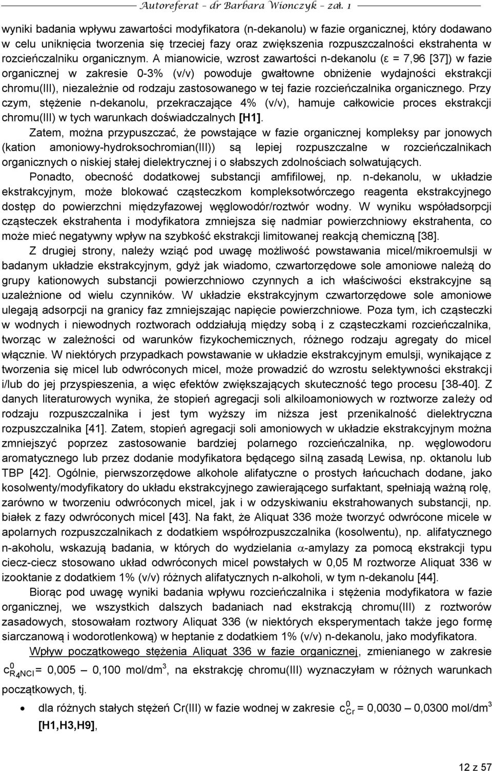 rozcieńczalniku organicznym.