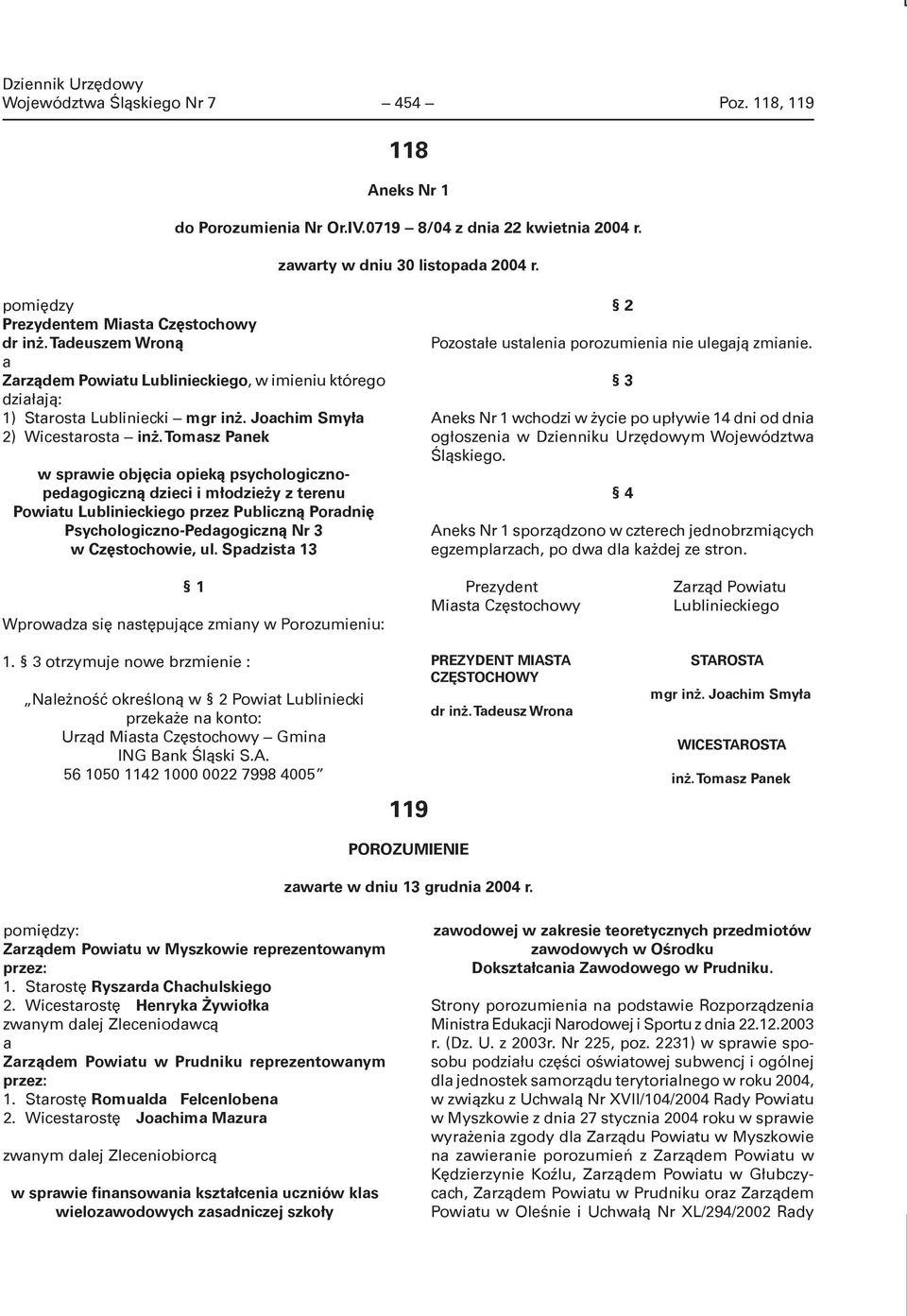 Tomasz Panek w sprawie objęcia opieką psychologicznopedagogiczną dzieci i młodzieży z terenu Powiatu Lublinieckiego przez Publiczną Poradnię Psychologiczno-Pedagogiczną Nr 3 w Częstochowie, ul.