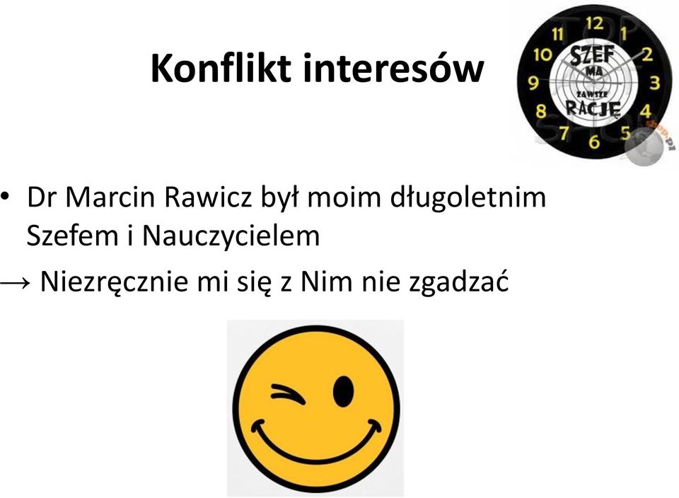 Szefem i Nauczycielem