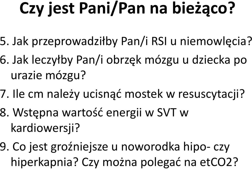 Ile cm należy ucisnąć mostek w resuscytacji? 8.