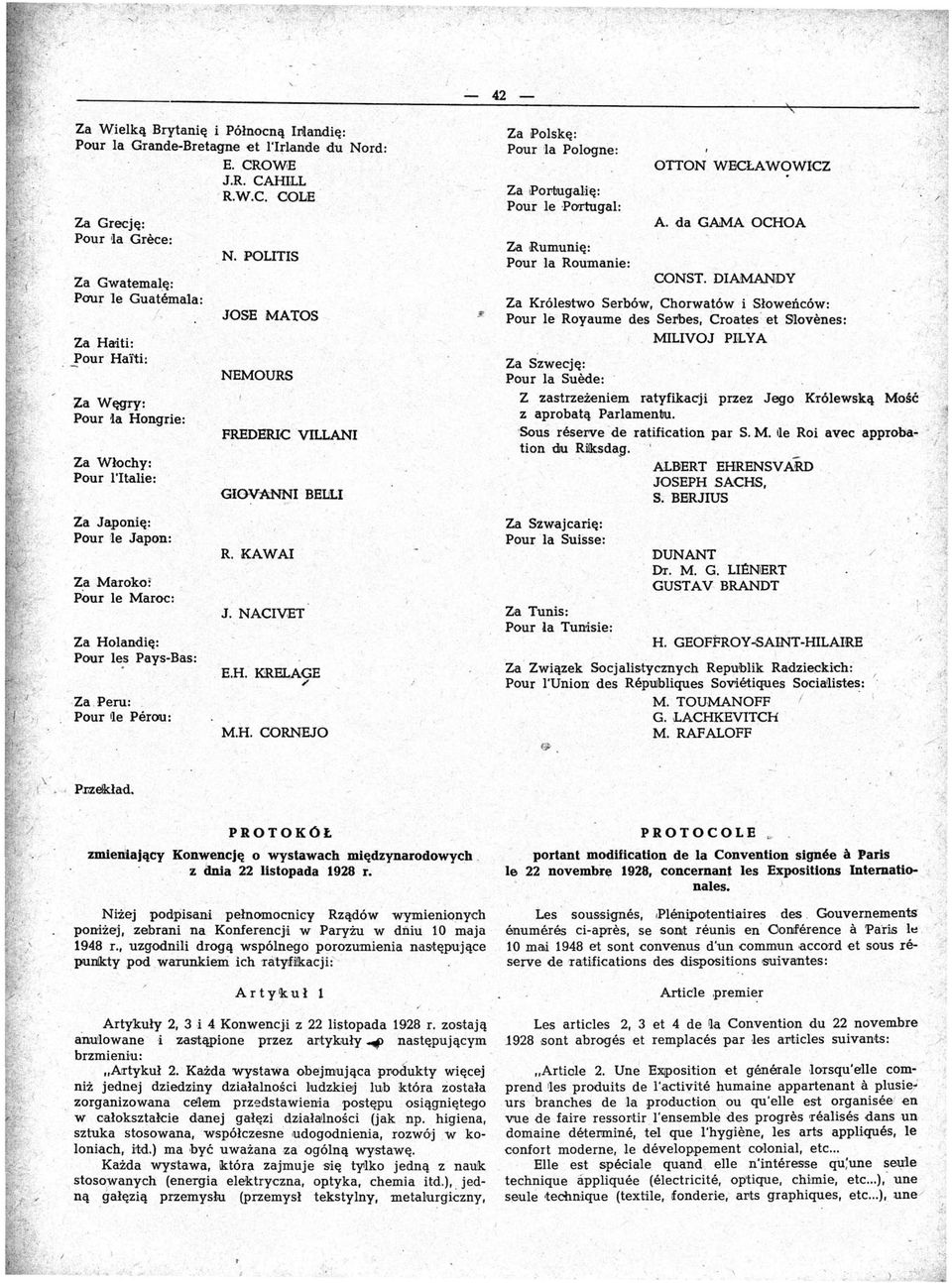 ' Pour Ile Perou: N. POLITIS JOSE MATOS NEMOURS FREDERIC V1LLANI GIOVANNI BELU R. KAWAl J. NACIVET M.H.