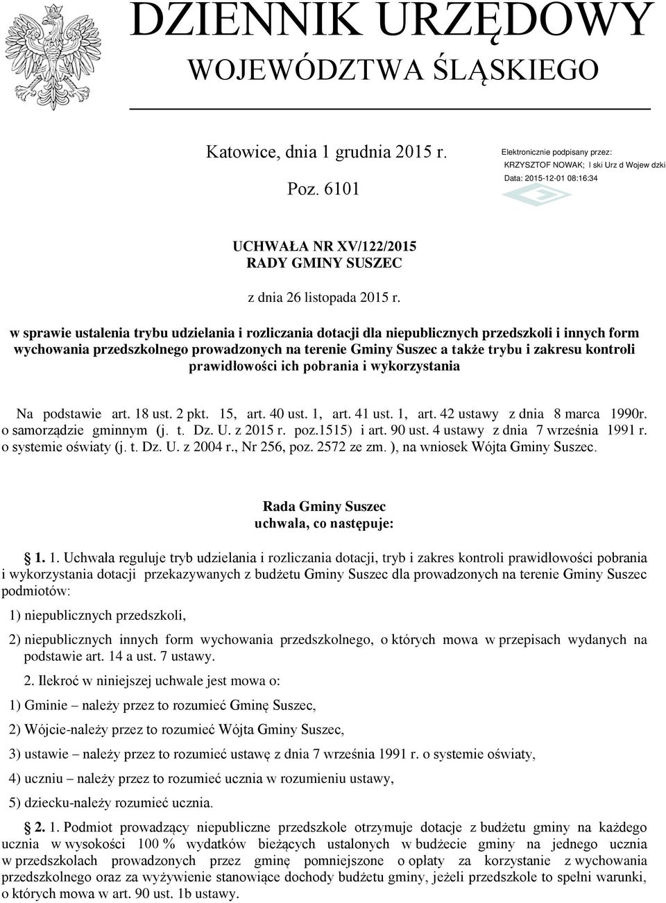 prawidłowości ich pobrania i wykorzystania Na podstawie art. 18 ust. 2 pkt. 15, art. 40 ust. 1, art. 41 ust. 1, art. 42 ustawy z dnia 8 marca 1990r. o samorządzie gminnym (j. t. Dz. U. z 2015 r. poz.