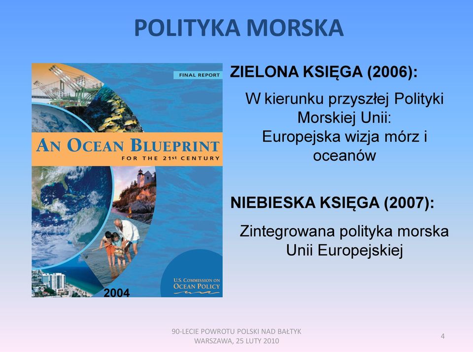Europejska wizja mórz i oceanów NIEBIESKA KSIĘGA