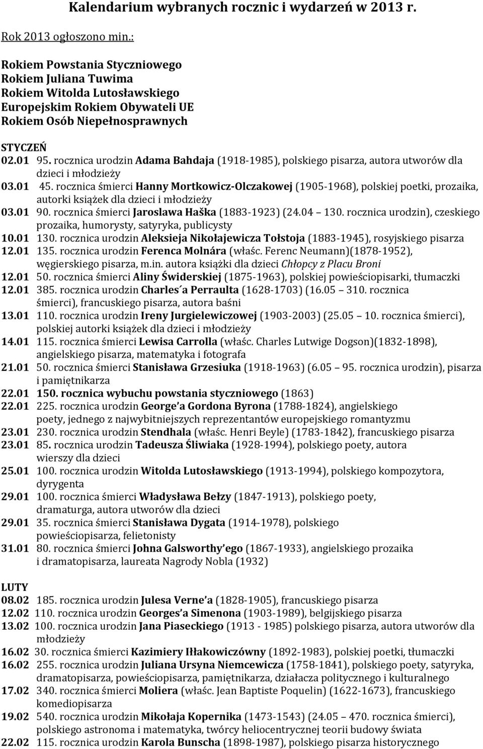 rocznica urodzin Adama Bahdaja (1918-1985), polskiego pisarza, autora utworów dla dzieci i młodzieży 03.01 45.