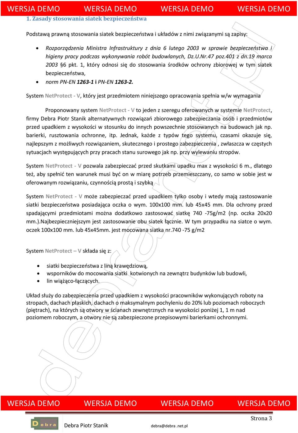 1, który odnosi się do stosowania środków ochrony zbiorowej w tym siatek bezpieczeństwa, norm PN-EN 1263-1 i PN-EN 1263-2.