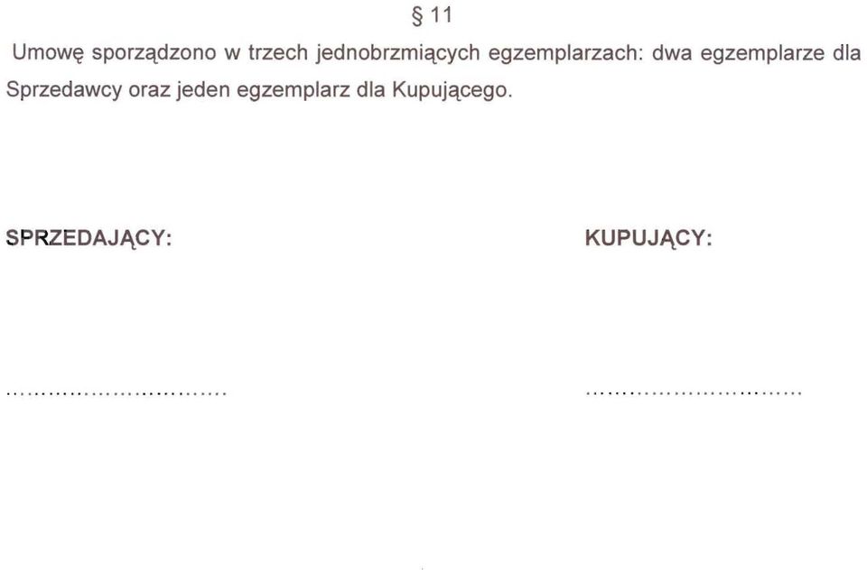 egzemplarze dla Sprzedawcy oraz jeden