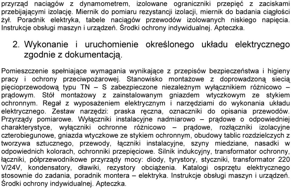 P o r a dn i k e l e k t r y k a, t a b e l e n a c i ą g ó w p r z e w o dó w i z o l o w a n y c h n i s k i e g o n a p i ę c i a. I n s t r u k c j e o b s ł u g i m a s z y n i u r z ą dz e ń.