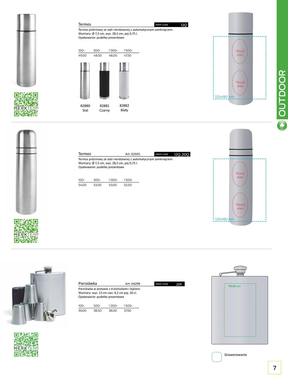 nierdzewnej z automatycznym zamknięciem. Wymiary: Ø 7,5 cm, wys. 28,5 cm, poj 0,75 l.