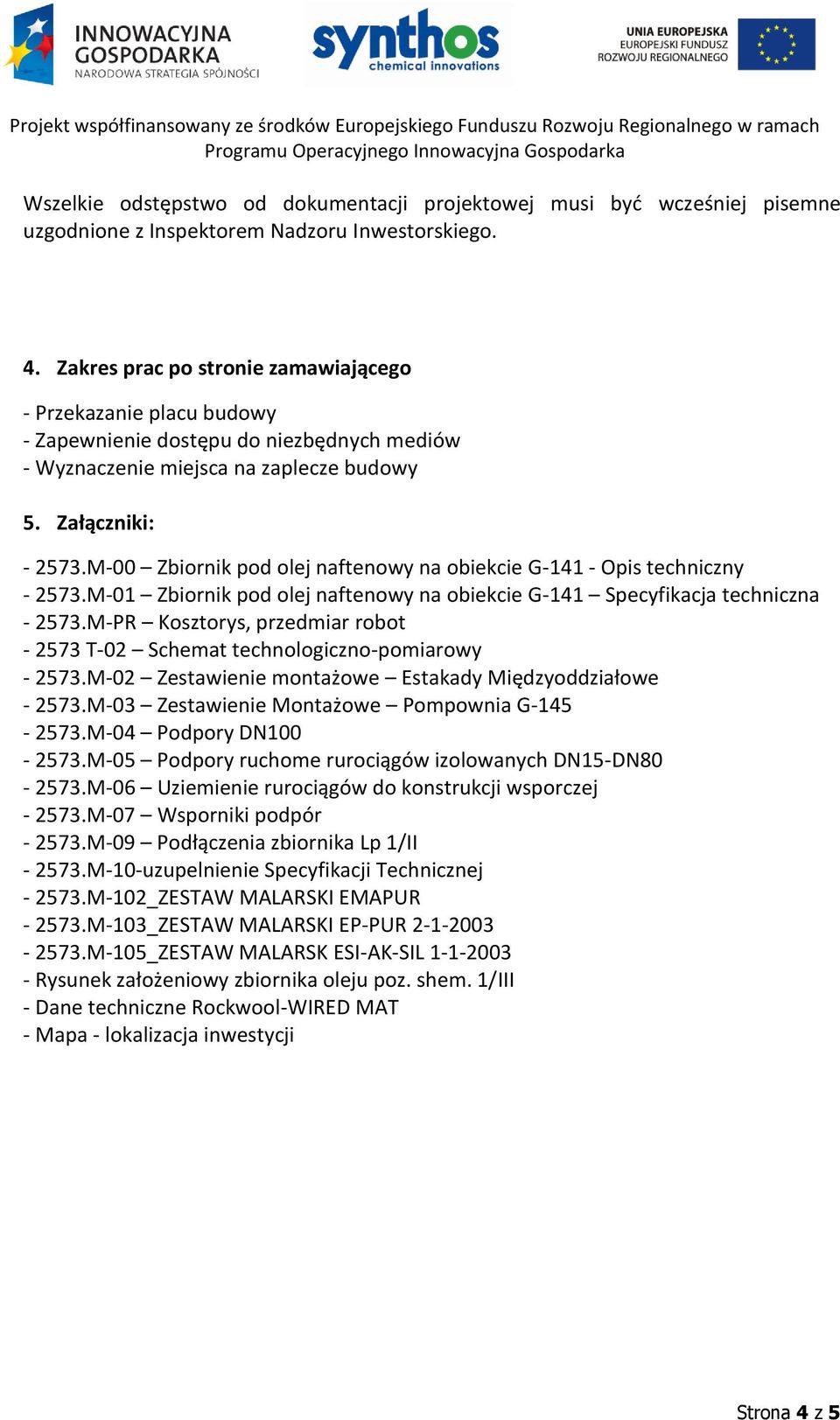 M-00 Zbiornik pod olej naftenowy na obiekcie G-141 - Opis techniczny - 2573.M-01 Zbiornik pod olej naftenowy na obiekcie G-141 Specyfikacja techniczna - 2573.