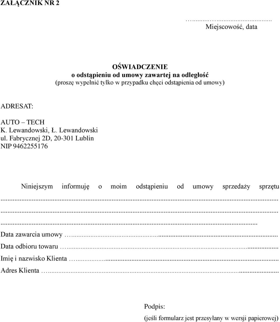 chęci odstąpienia od umowy) ADRESAT: AUTO TECH K. Lewandowski, Ł. Lewandowski ul.