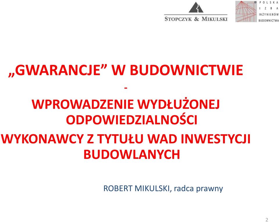 ODPOWIEDZIALNOŚCI WYKONAWCY Z TYTUŁU