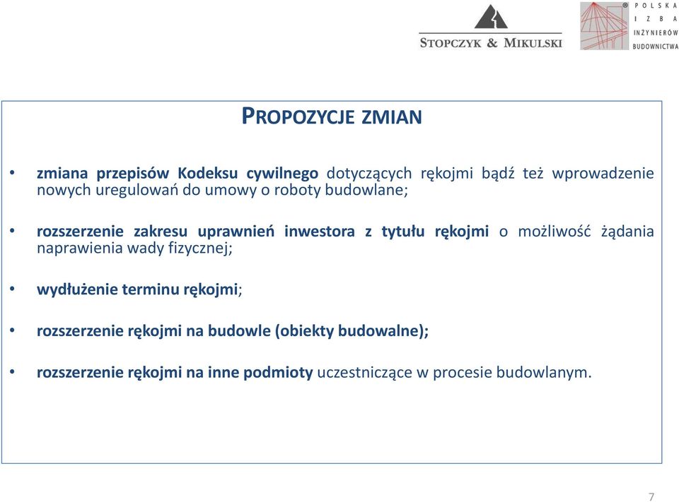 możliwość żądania naprawienia wady fizycznej; wydłużenie terminu rękojmi; rozszerzenie rękojmi na