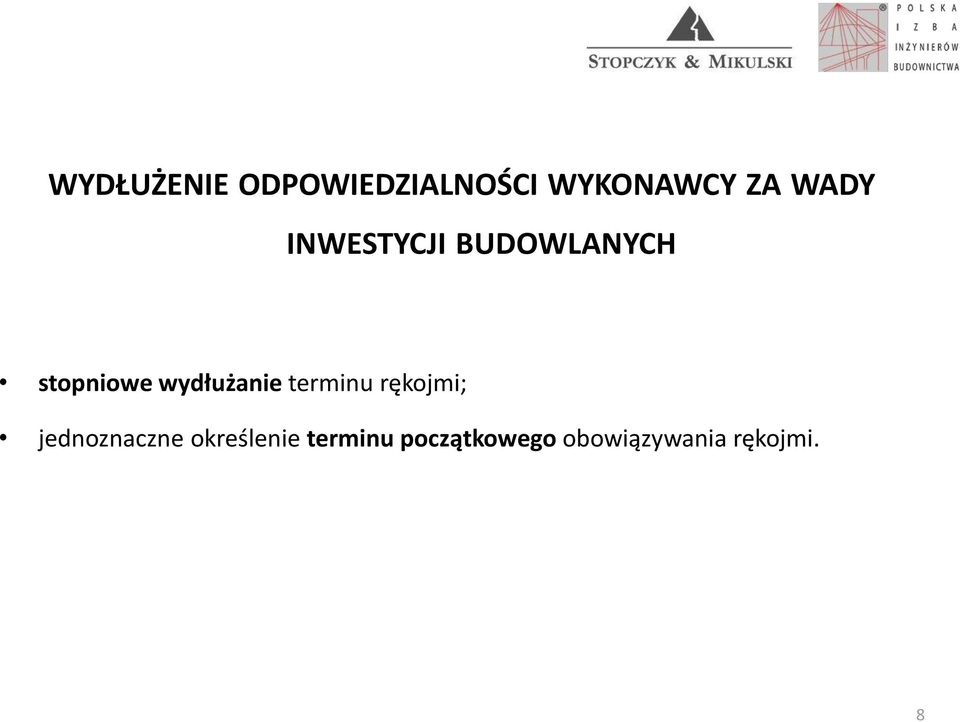 wydłużanie terminu rękojmi; jednoznaczne