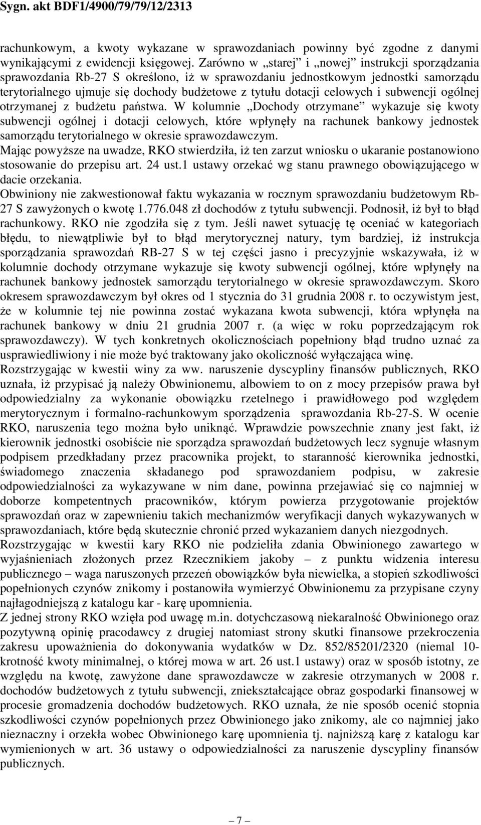 celowych i subwencji ogólnej otrzymanej z budżetu państwa.