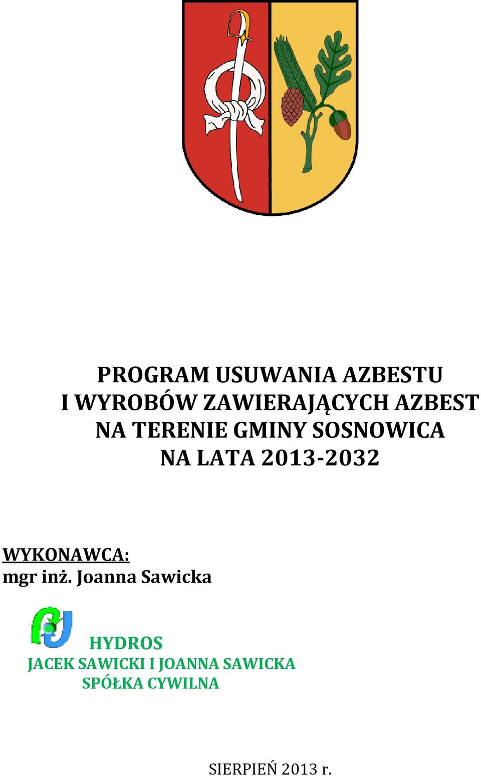 WYKONAWCA: mgr inż.
