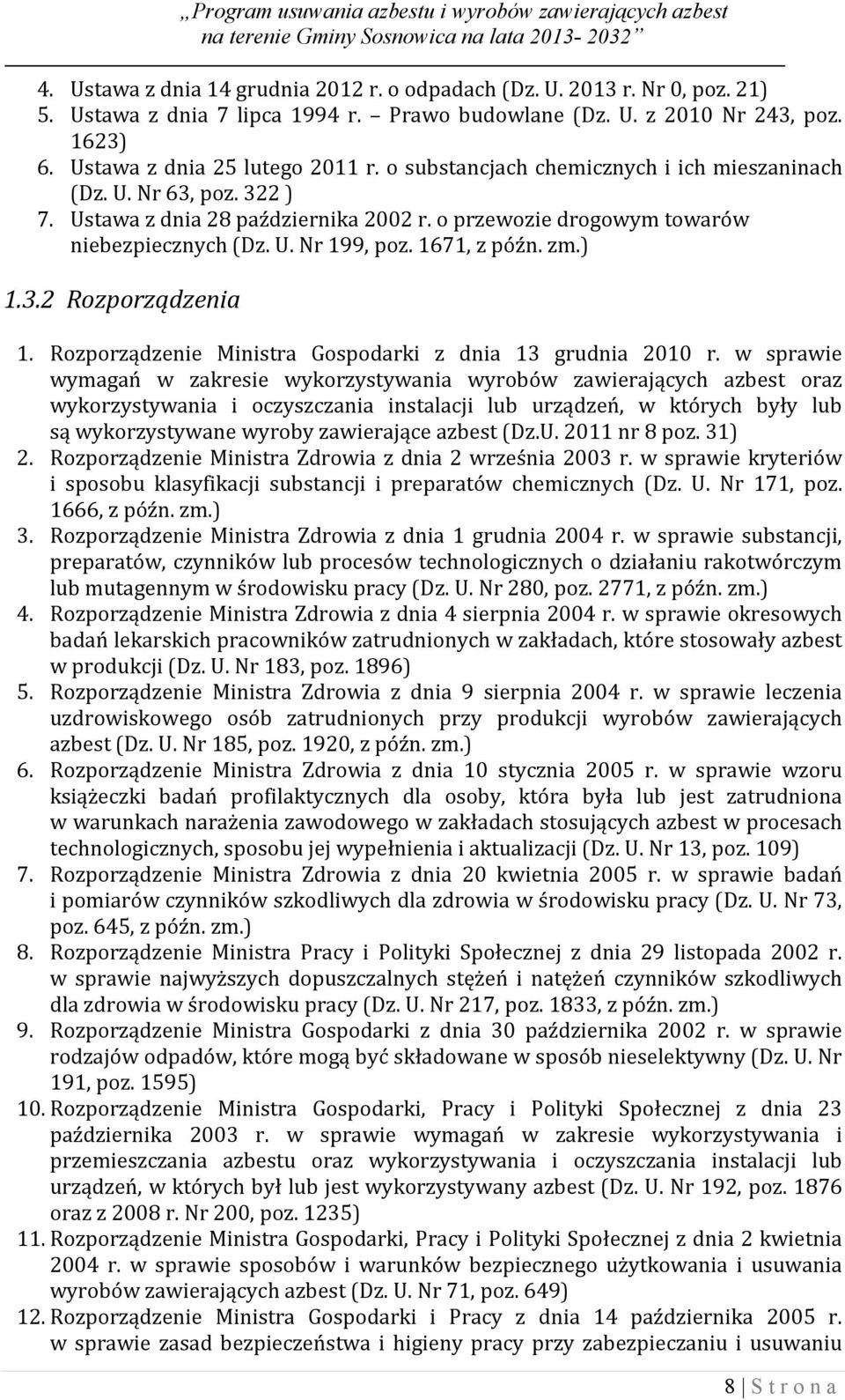 3.2 Rozporządzenia 1. Rozporządzenie Ministra Gospodarki z dnia 13 grudnia 2010 r.