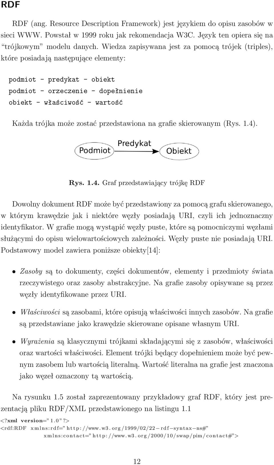 zostać przedstawiona na grafie skierowanym (Rys. 1.4)