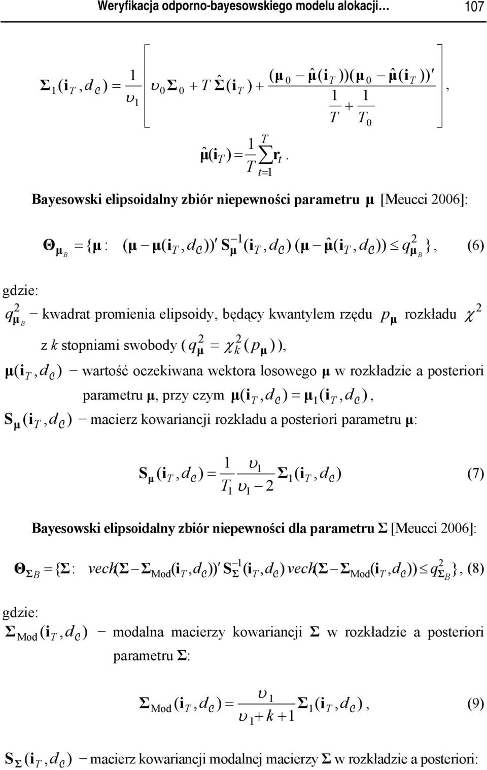 swoboy p q k χ = wartość oczekwana wektora losowego w rozkłaze a posteror parametru przy czym = S macerz kowarancj rozkłau a posteror parametru : S = υ