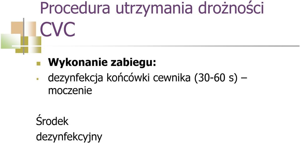 dezynfekcja końcówki cewnika