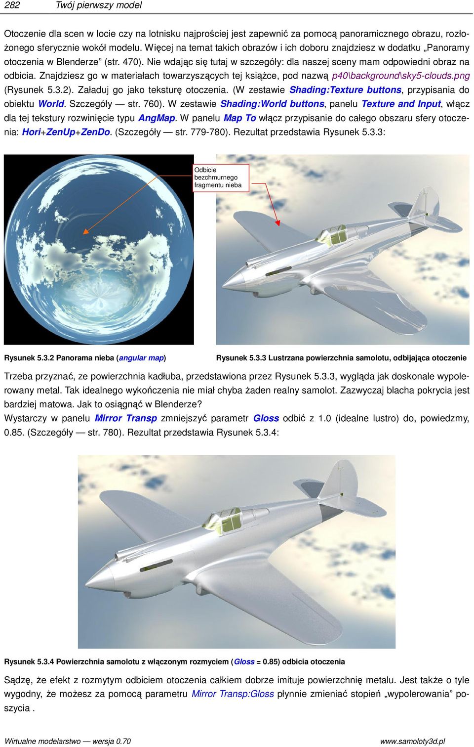 Znajdziesz go w materiałach towarzyszących tej ksiąŝce, pod nazwą p40\background\sky5-clouds.png (Rysunek 5.3.2). Załaduj go jako teksturę otoczenia.