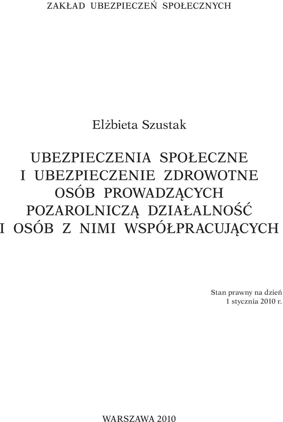 PROWADZĄCYCH POZAROLNICZĄ DZIAŁALNOŚĆ I OSÓB Z NIMI