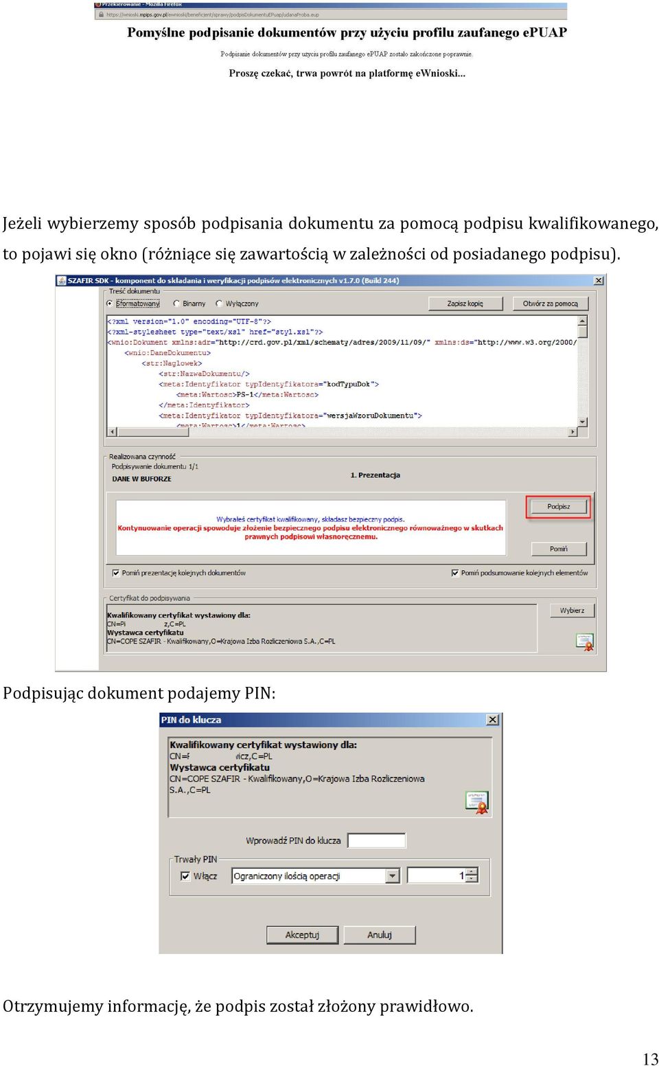 zależności od posiadanego podpisu).