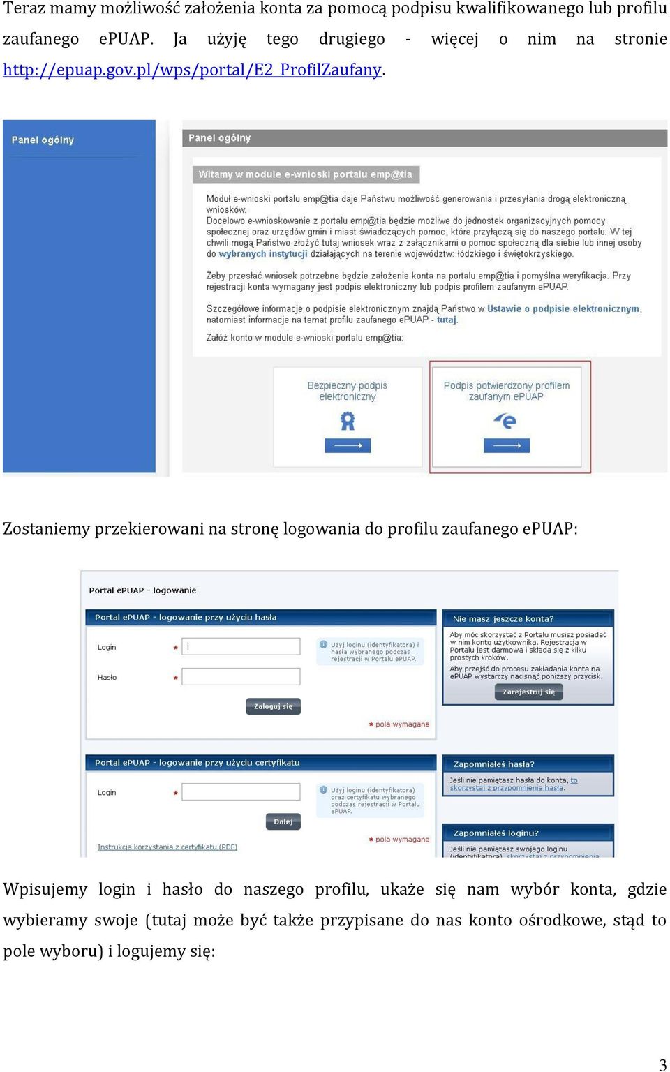 Zostaniemy przekierowani na stronę logowania do profilu zaufanego epuap: Wpisujemy login i hasło do naszego