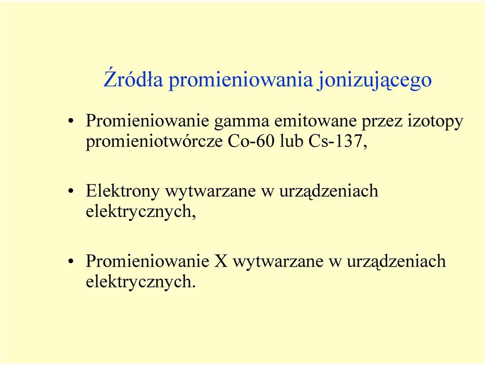 Cs-137, Elektrony wytwarzane w urządzeniach