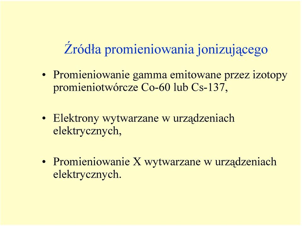 Cs-137, Elektrony wytwarzane w urządzeniach