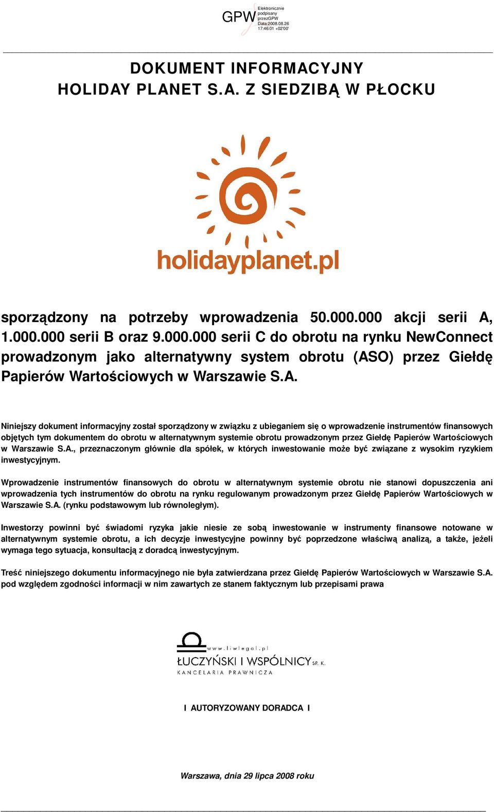 1.000.000 serii B oraz 9.000.000 serii C do obrotu na rynku NewConnect prowadzonym jako alternatywny system obrotu (AS