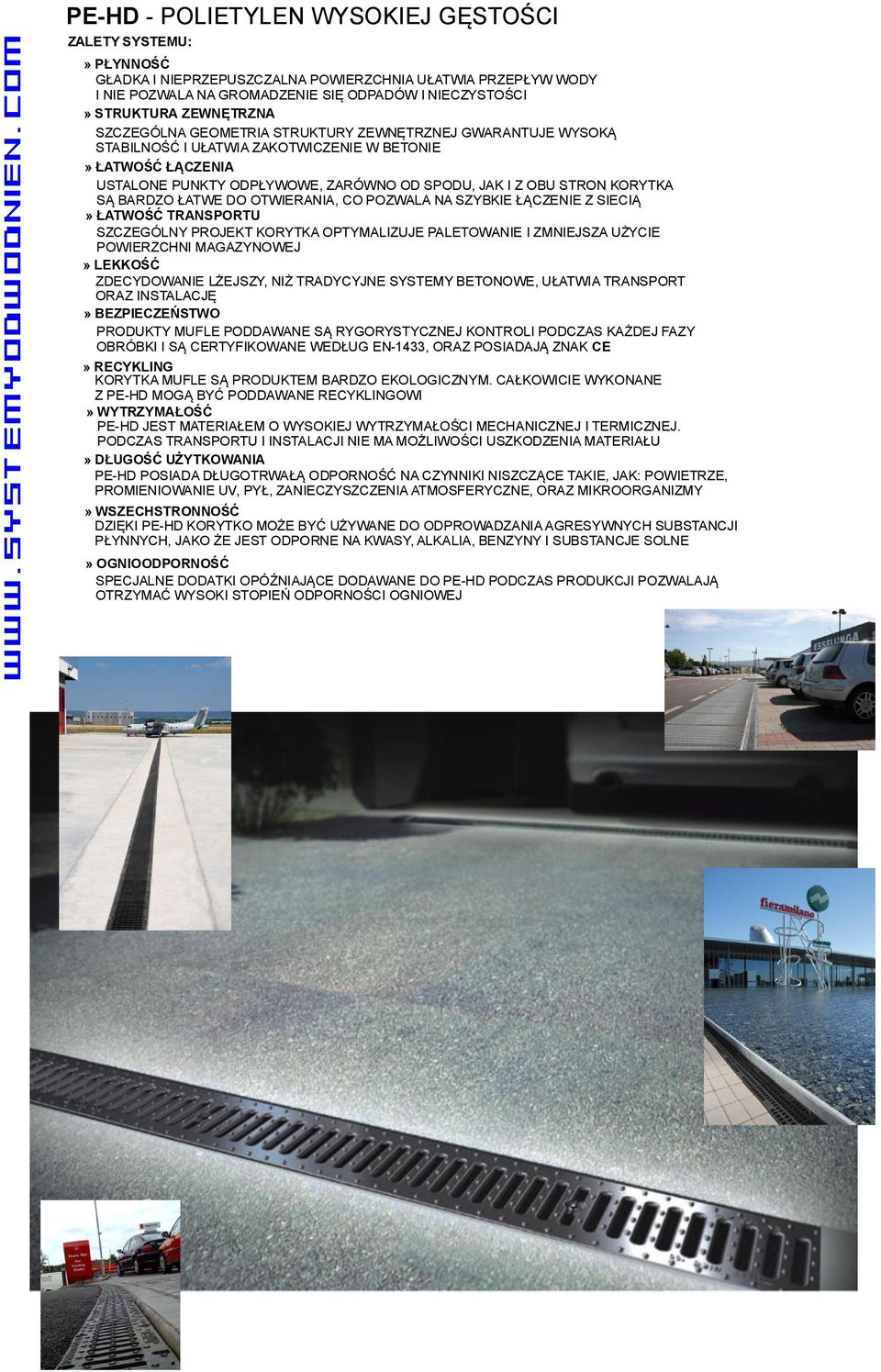 KORYTKA SĄ BARDZO ŁATWE DO OTWIERANIA, CO POZWALA NA SZYBKIE ŁĄCZENIE Z SIECIĄ» ŁATWOŚĆ TRANSPORTU SZCZEGÓLNY PROJEKT KORYTKA OPTYMALIZUJE PALETOWANIE I ZMNIEJSZA UŻYCIE POWIERZCHNI MAGAZYNOWEJ»