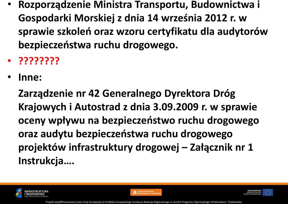 ???????? Inne: Zarządzenie nr 42 Generalnego Dyrektora Dróg Krajowych i Autostrad z dnia 3.09.2009 r.