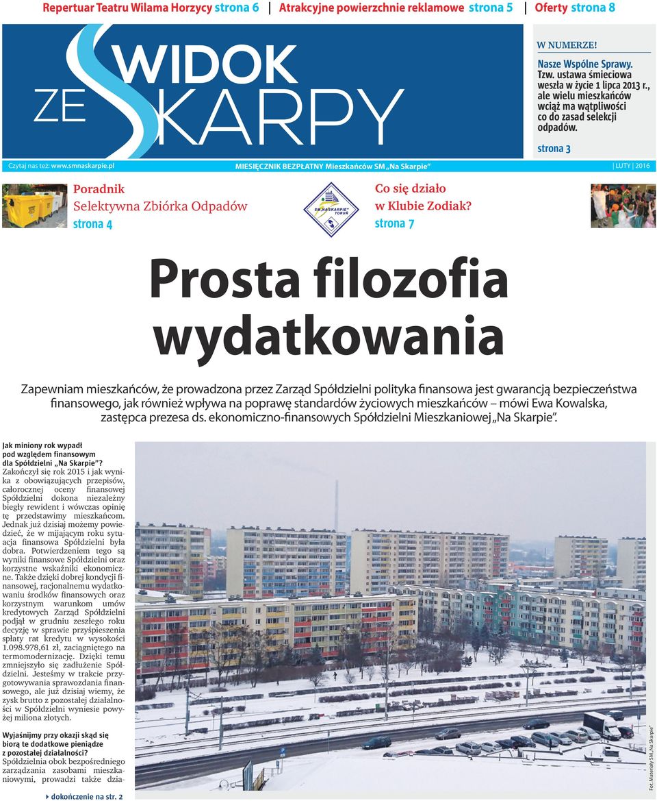 pl MIESIĘCZNIK BEZPŁATNY Mieszkańców SM Na Skarpie LUTY 2016 Poradnik Selektywna Zbiórka dpadów strona 4 Co się działo w Klubie Zodiak?