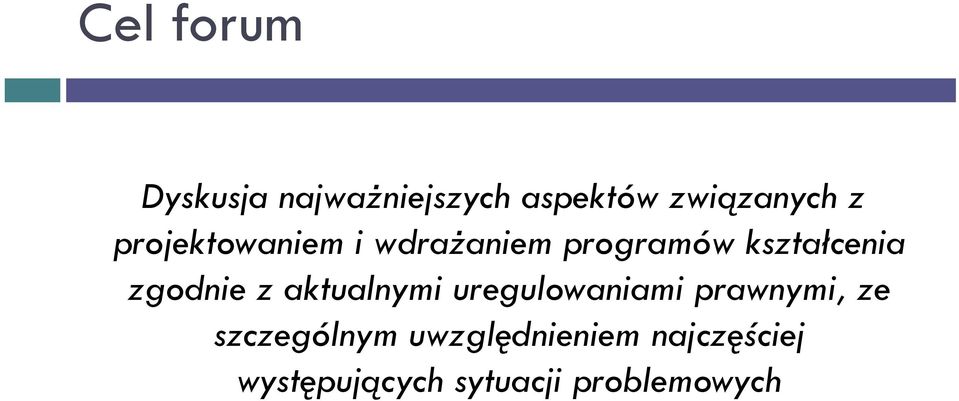 zgodnie z aktualnymi uregulowaniami prawnymi, ze