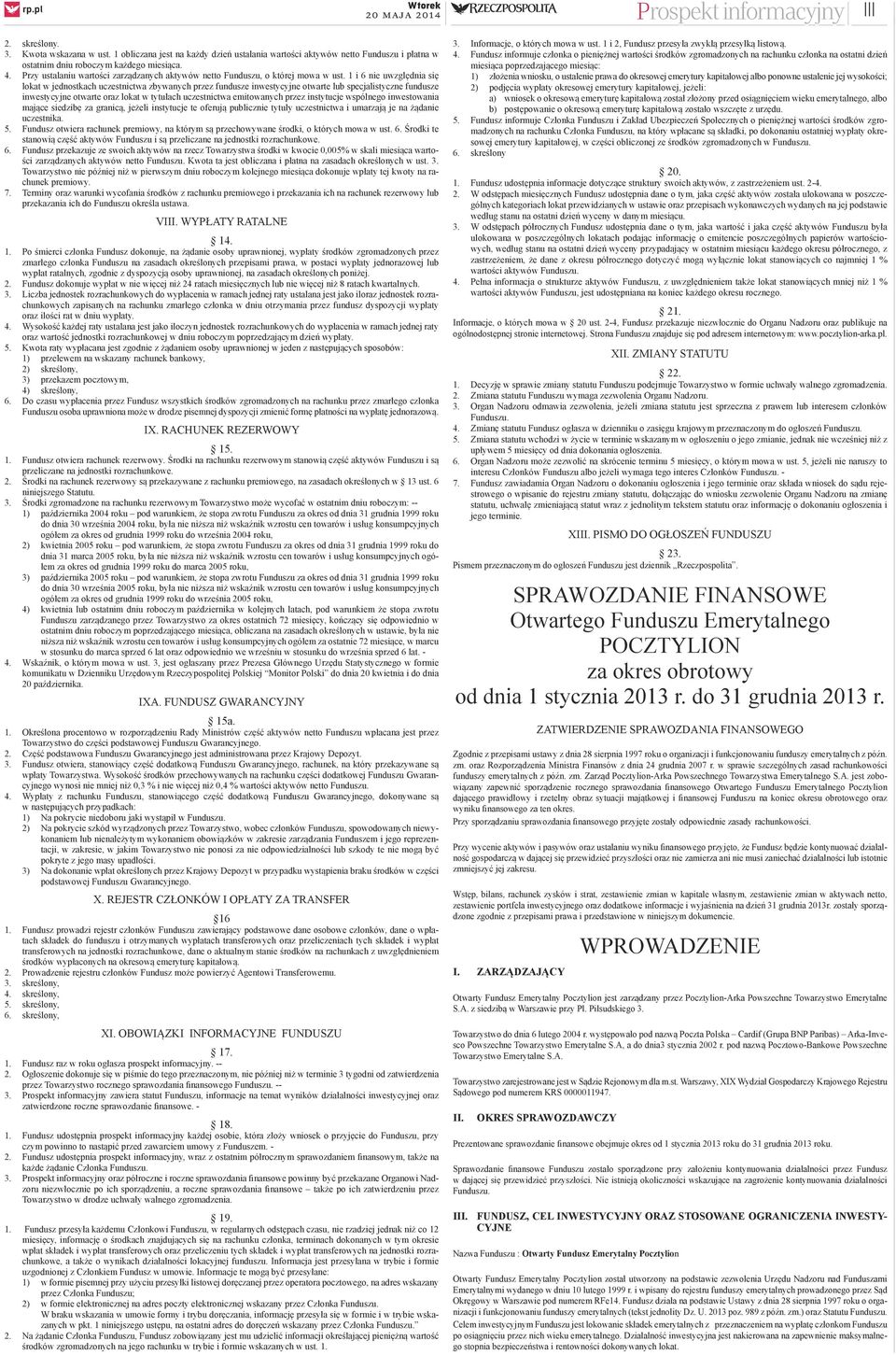 1 i 6 nie uwzględnia się lokat w jednostkach uczestnictwa zbywanych przez fundusze inwestycyjne otwarte lub specjalistyczne fundusze inwestycyjne otwarte oraz lokat w tytułach uczestnictwa