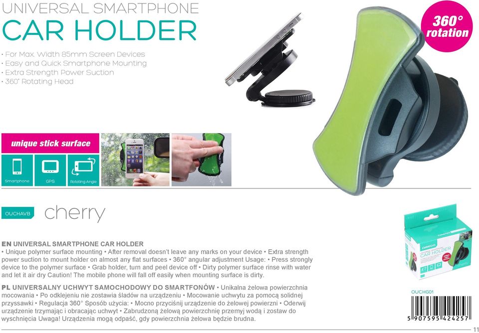 Unique polymer surface mounting After removal doesn t leave any marks on your device Extra strength power suction to mount holder on almost any flat surfaces angular adjustment Usage: Press strongly