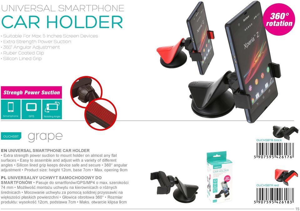 universal smartphone Extra strength power suction to mount holder on almost any flat surfaces Easy to assemble and adjust with a variety of different angles Silicon lined grip keeps device safe and