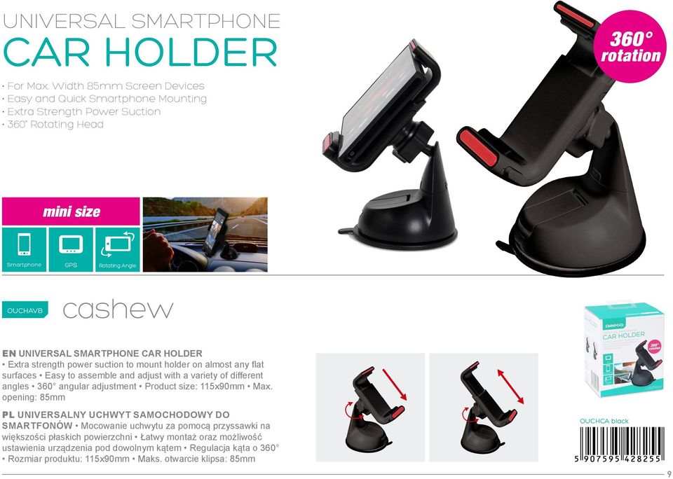 universal smartphone Extra strength power suction to mount holder on almost any flat surfaces Easy to assemble and adjust with a variety of different angles angular