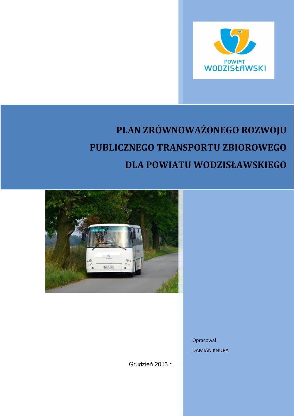 ZBIOROWEGO DLA POWIATU