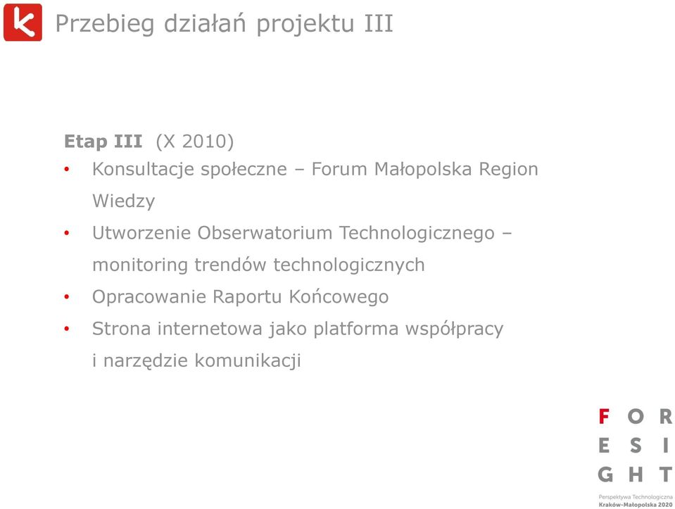 Technologicznego monitoring trendów technologicznych Opracowanie