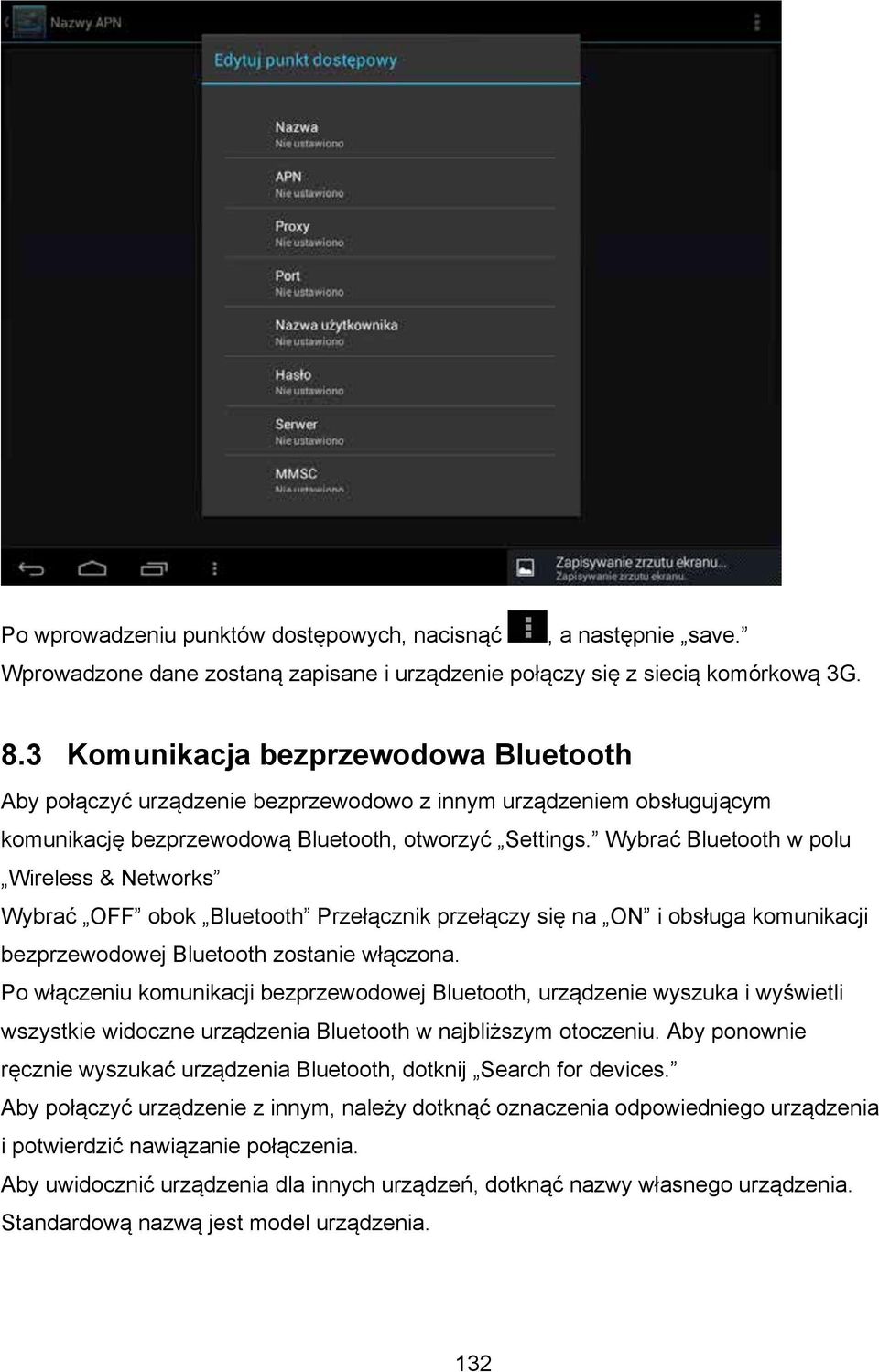 Wybrać Bluetooth w polu Wireless & Networks Wybrać OFF obok Bluetooth Przełącznik przełączy się na ON i obsługa komunikacji bezprzewodowej Bluetooth zostanie włączona.