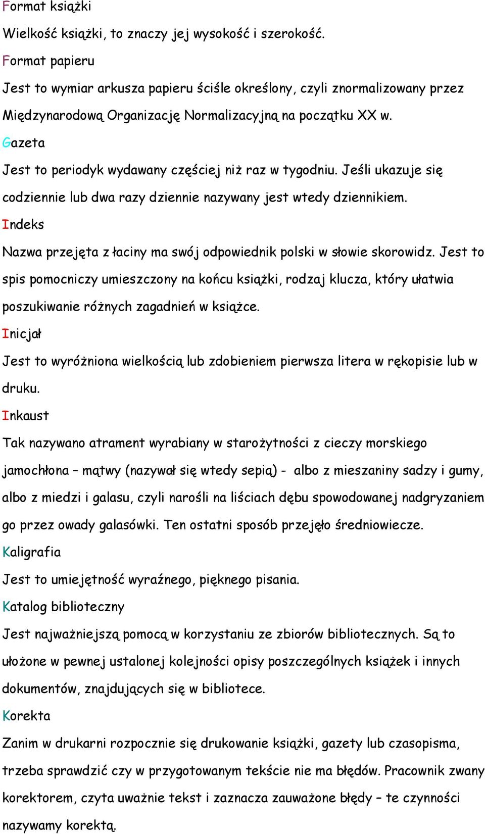 Gazeta Jest to periodyk wydawany częściej niŝ raz w tygodniu. Jeśli ukazuje się codziennie lub dwa razy dziennie nazywany jest wtedy dziennikiem.