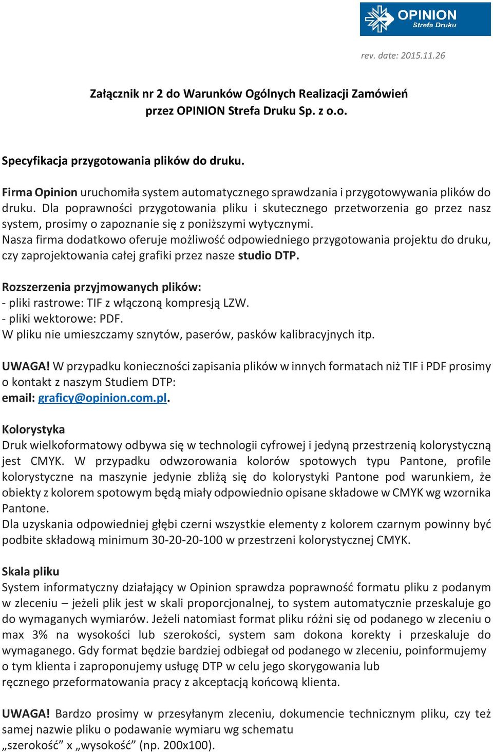 Dla poprawności przygotowania pliku i skutecznego przetworzenia go przez nasz system, prosimy o zapoznanie się z poniższymi wytycznymi.