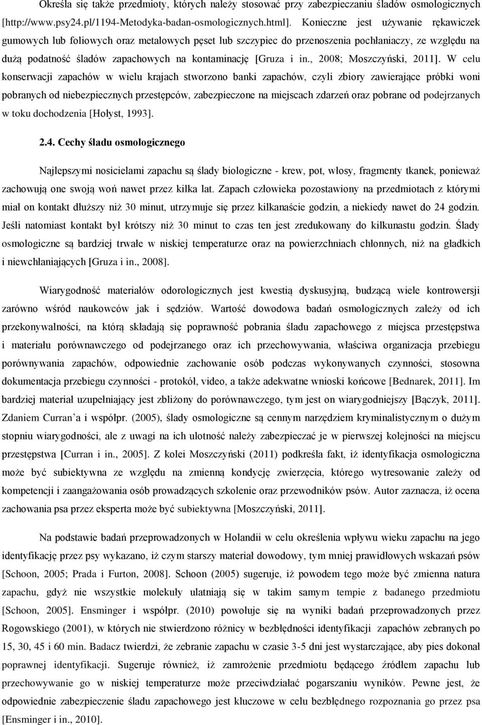 , 2008; Moszczyński, 2011].